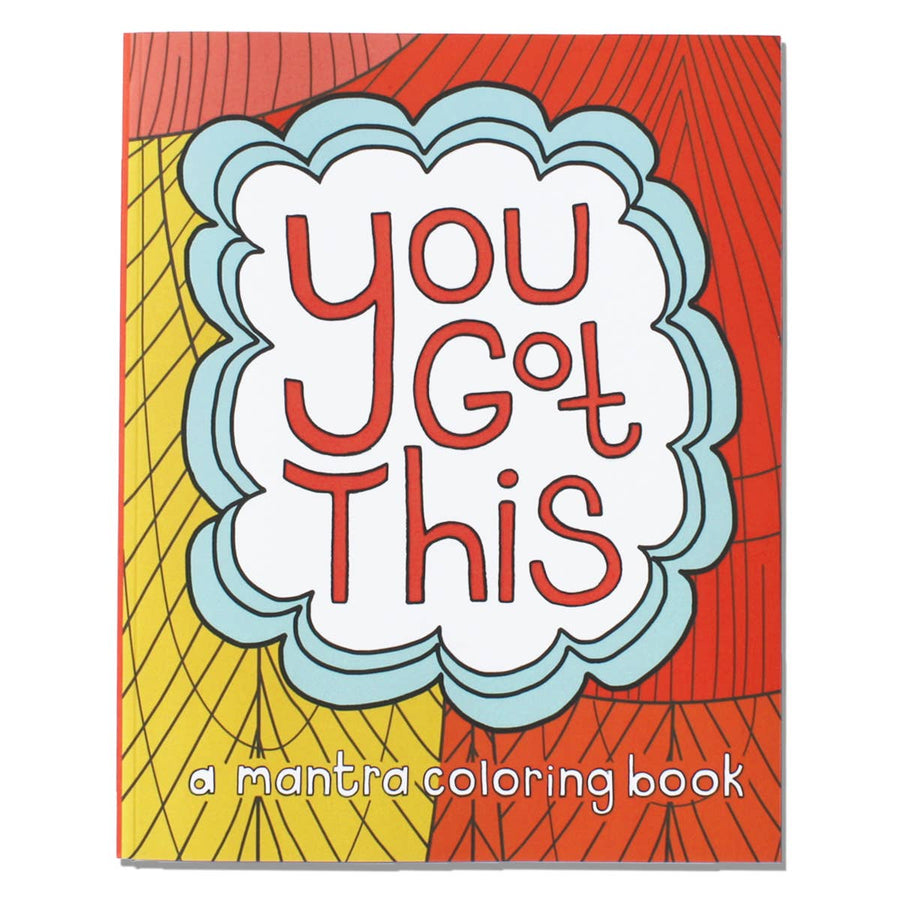 You Got This: A Mantra Coloring Book