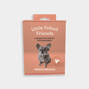 Little Felted Friends: French Bulldog (Needle-Felting Kit)