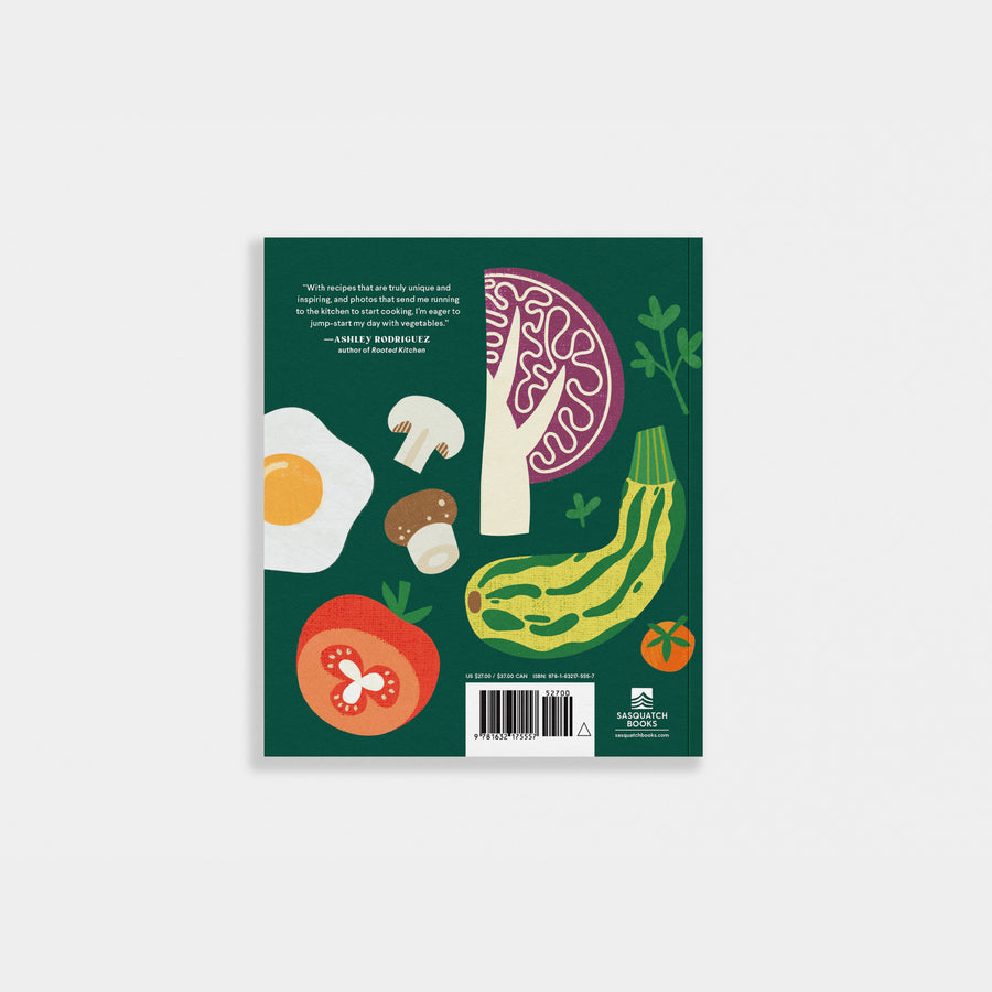 Veggies for Breakfast: 100 Delicious Plant Based Recipes