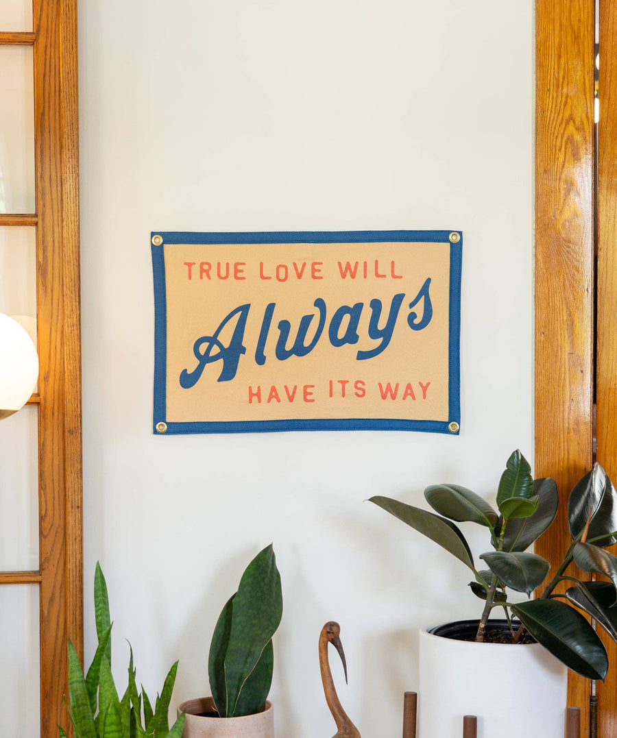 True Love Will Always Have Its Way Camp Flag • John Prine x Oxford Pennant
