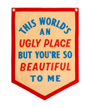 The World's An Ugly Place But You're So Beautiful To Me Camp Flag • Blink-182 x Oxford Pennant